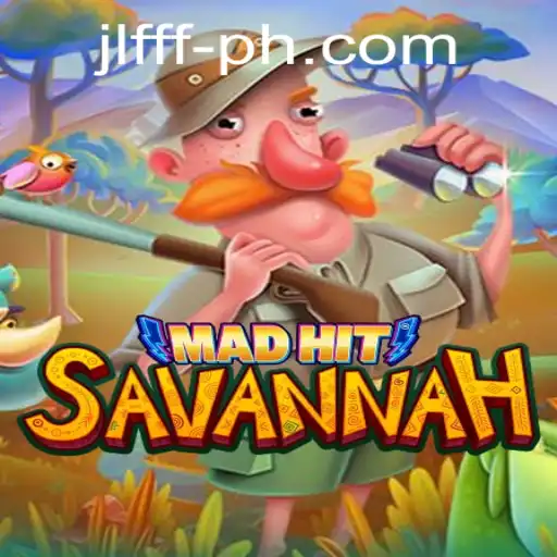 MadHitSavannah: The Thrilling Game Adventure