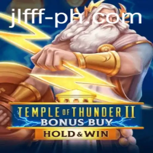 Temple of Thunder II Bonus Buy: An Electrifying Adventure With JLFFF